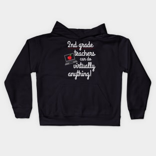 Second Grade Teachers Can Do Virtually Anything Kids Hoodie